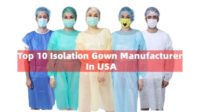 Top 10 Isolation Gown Manufacturer In USA