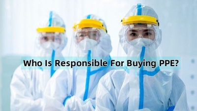 Who Is Responsible For Buying PPE?
