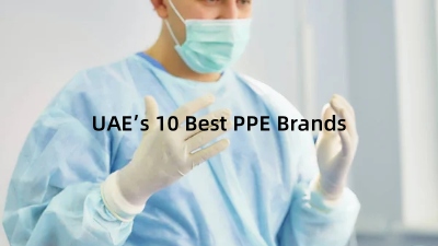 UAE’s 10 Best PPE Brands: Leading the Way in Protection