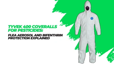 Tyvek 400 Coveralls for Pesticides: Flea Aerosol and Bifenthrin Protection Explained