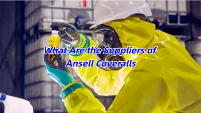 What Are the Suppliers of Ansell Coveralls? Complete List and Buying Guide