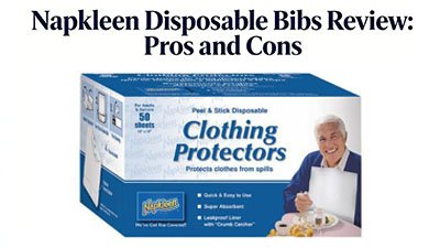 Napkleen Disposable Bibs Review: Pros and Cons