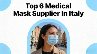 Top 6 Medical Mask Supplier In Italy