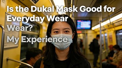 Is the Dukal Mask Good for Everyday Wear? My Experience